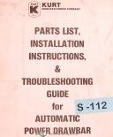 Kurt Manufacturing, Automatic Power Drawbar, Operations & Parts Manual Year 1988